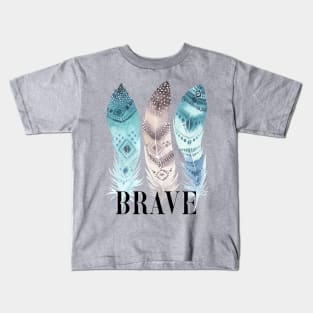 BRAVE Kids T-Shirt